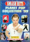 Planet Pop Collection 99 - Smash Hits - Panini - France