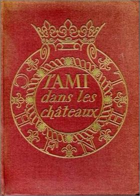 L'Ami dans les Chteaux par Franois Kientz - IMA - 1956