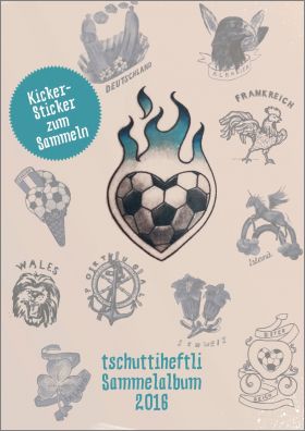 Tschutti Heftli  Sammelalbum 2016 - Suisse Almanique