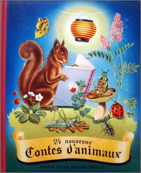 24 Nouveaux Contes d'Animaux - Nestl, Kohler - 1953 Suisse