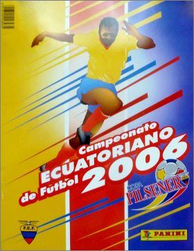 Campeonato Ecuatoriano de Futbol 2006 - Sticker Album Panini