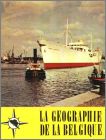 La Gographie de la Belgique - Editions du Lombard - 1962