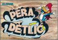 Pera Detlic (Woody Woodpecker) Osisani Jez,Yougoslavie 1988
