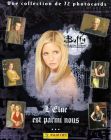 Buffy - L' Elue est parmi nous (Photocards)