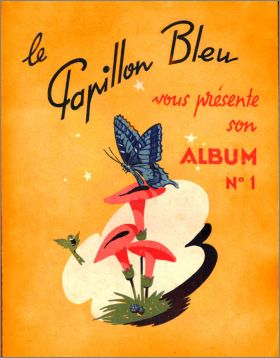 Le Papillon Bleu - Album d'images N1 - 1950