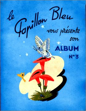 Le Papillon Bleu - Album d'images N3 - 1957