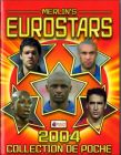 Eurostars 2004 (collection de poche) - Merlin - France