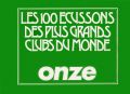 100 Ecussons des plus Grands Clubs du Monde (Les...)