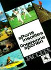 Ongewone Sporten / Sports Insolites