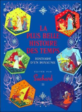 La Plus Belle Histoire des Temps Histoire d'un Royaume N�II