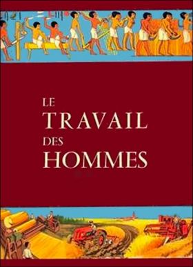 Le Travail des Hommes
