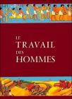 Le Travail des Hommes