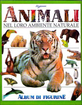 Animali Nel Loro Ambiante Naturale - Edigamma - Italie