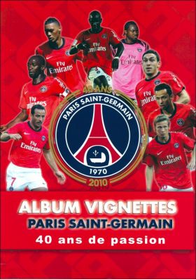 Paris Saint-Germain (PSG) 1970 à 2010 - 40 ans de passion