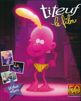 Titeuf le Film - Sticker Album - Panini - 2011