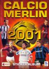 Calcio Merlin 2001- 1re Partie