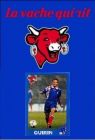 La vache qui rit - Equipe de France Angleterre 96