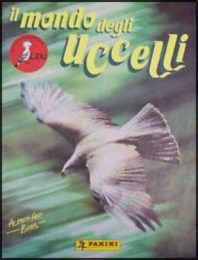 Il Mondo degli Uccelli - Panini - Italie