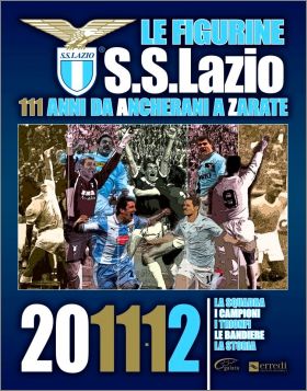 S.S.Lazio 2011-12 - 111 Anni da ancherani a zarate - Italie