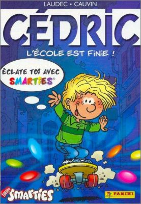 Cdric l'cole est finie! Eclate toi avec Smarties