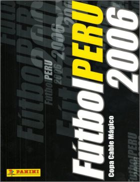Futbol Peru 2006 Copa Cable M�gico - Album Panini - P�rou