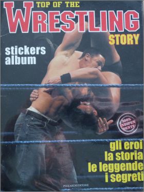 Top of the Wrestling story - Pizzardi editore - 2005