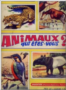 Animaux qui tes-vous ? Album de vignettes Sagdition 1971