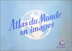 Atlas du Monde en Images - Margarine C�ma 1er trimestre 1955