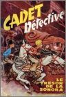 Le tr�sor de la Sonora - Cadet Detective - 1962