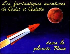 Les fantastiques aventures de Cadet et Cadette dans la