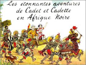 Les �tonnantes aventures de Cadet & Cadette en Afrique Noire