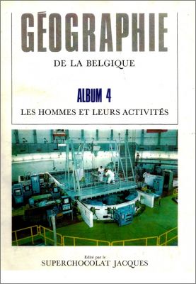 G�ographie de la Belgique - Album n� 4 - Les Hommes et leurs