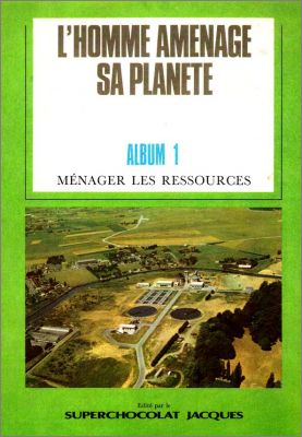 L'Homme am�nage sa Plan�te - Album n� 1 - M�nager les