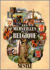 Merveilles de la Belgique (Les...) - Nestlé - Belgique