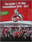 Das gr�sse 1.FC K�ln 2016-2017 - REWE - Allemagne