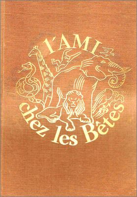 L'Ami chez les Bêtes par André Demaison - IMA - 1957
