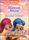Shimmer & Shine - Nickelodeon - Sticker album Topps  UK 2017
