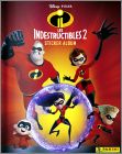 Les indestructibles 2 Disney Pixar Sticker Album Panini 2018