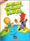 Aprende a cuidar tu planeta - MV EDITORES - Espagne - 1991