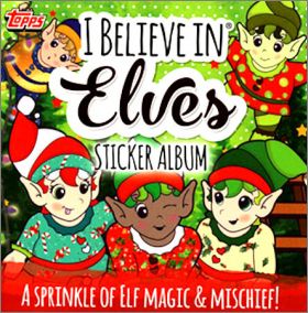 I Believe in Elves - Sticker Album Topps - Royaume-Uni 2018