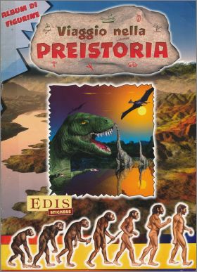 Voyage dans la prhistoire - Sticker Album - Edis - 1998