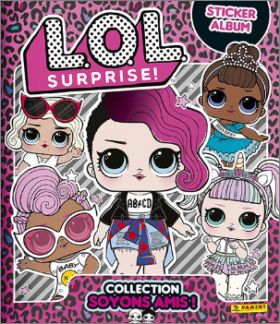 L.O.L Surprise ! 2 - Soyons amis - Sticker Album Panini 2019
