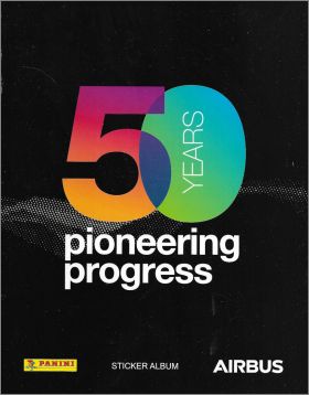 50 years pioneering progress Airbus - Album Panini - 2019