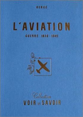 L'Aviation Guerre 1939 - 1945  Voir & Savoir Lombard 1953