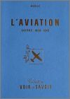 Aviation Guerre 1939 - 1945 (L') Voir & Savoir Lombard 1953
