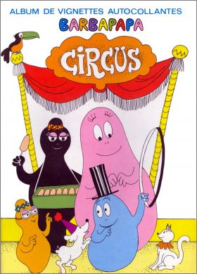 Barbapapa Circus - Album de vignettes  M.C.L. / Edierre 1978
