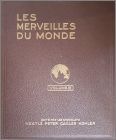 Les Merveilles du Monde - Volume III - Nestl� et Kohler 1933