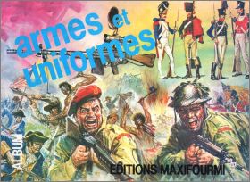 Armes et Uniformes - Editions Maxifourmi/Bobier - France