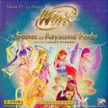 Winx Club et le Secret du Royaume Perdu (Album D) - Panini