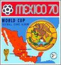World Cup / Coupe du Monde - Mexico 70 (Panini)